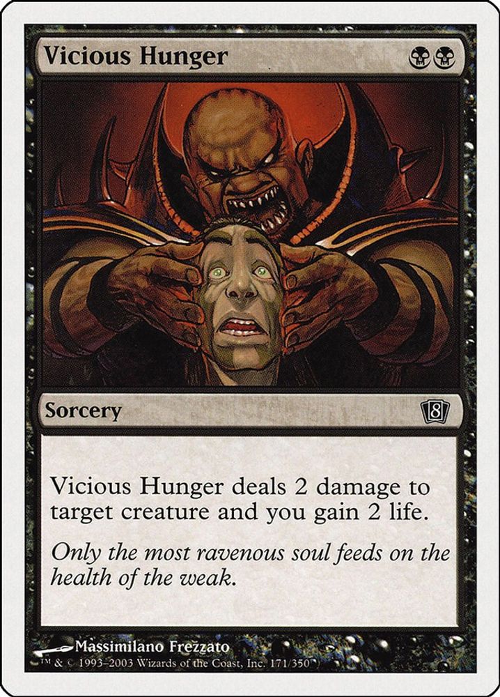 2003 Magic: The Gathering: 8th Edition (8ED) - Vicious Hunger (#171★, Common) (, Near Mint)