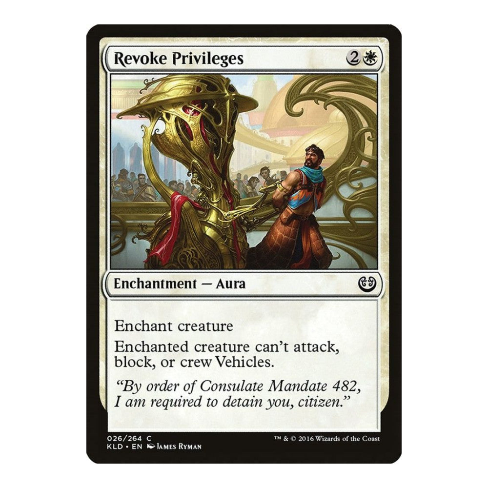 2016 Magic: The Gathering: Kaladesh (KLD) - Revoke Privileges (#26, Common) (, Near Mint)
