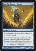 2005 Magic: The Gathering: Saviors of Kamigawa (SOK) - Cut the Earthly Bond (#32, Common) (, Near Mint)
