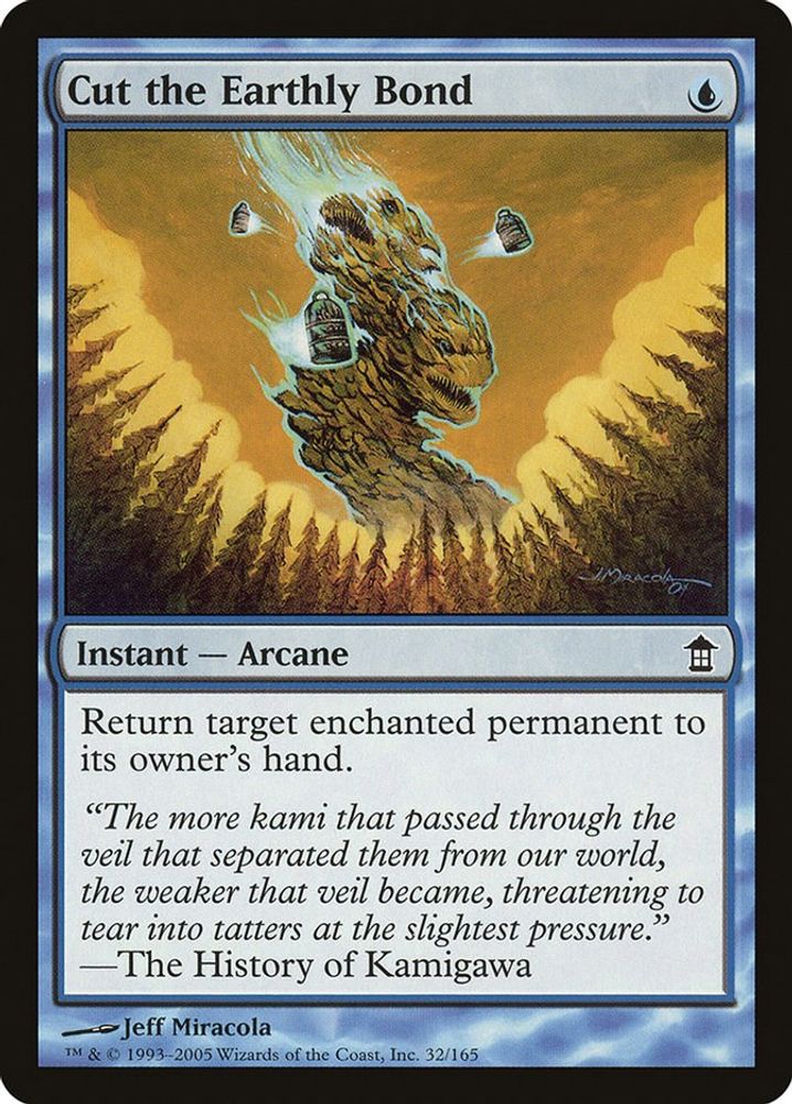 2005 Magic: The Gathering: Saviors of Kamigawa (SOK) - Cut the Earthly Bond (#32, Common) (, Near Mint)
