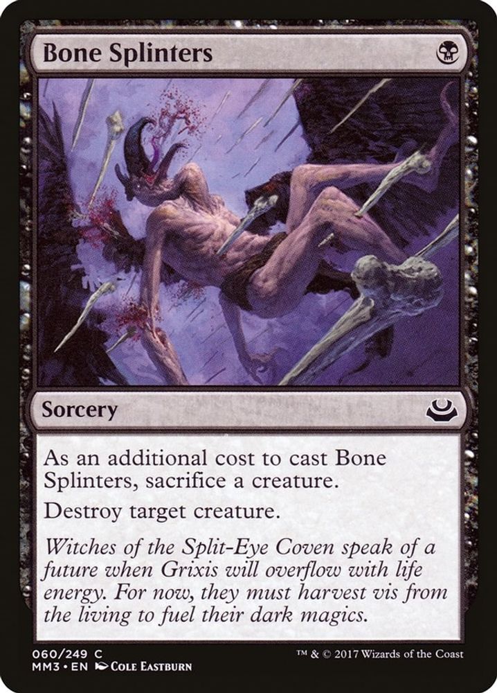2017 Magic: The Gathering: Modern Masters 2017 (MM3) - Bone Splinters (#60, Common) (Foil, Near Mint)