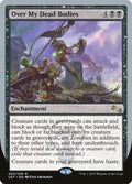 2017 Magic: The Gathering: Unstable (UST) - Over My Dead Bodies (#63, Rare) (, Near Mint)