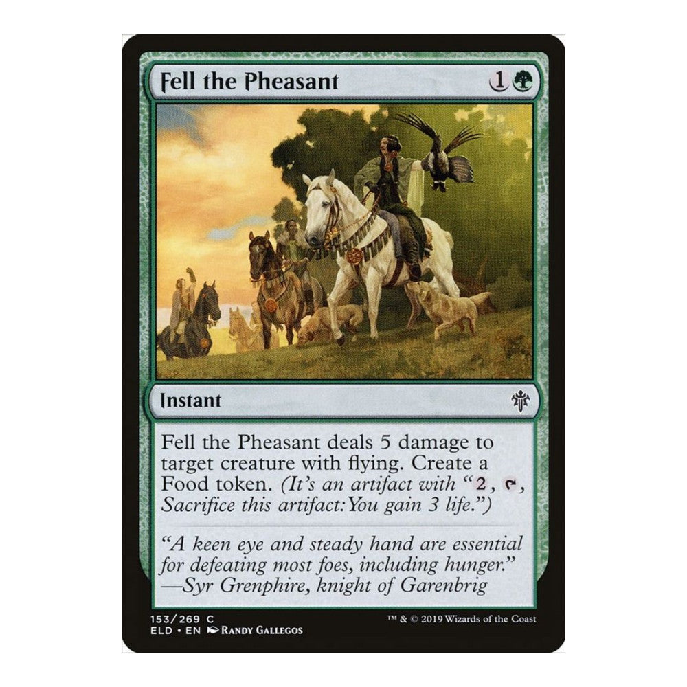 Fell the Pheasant - Throne of Eldraine () - Near Mint -
