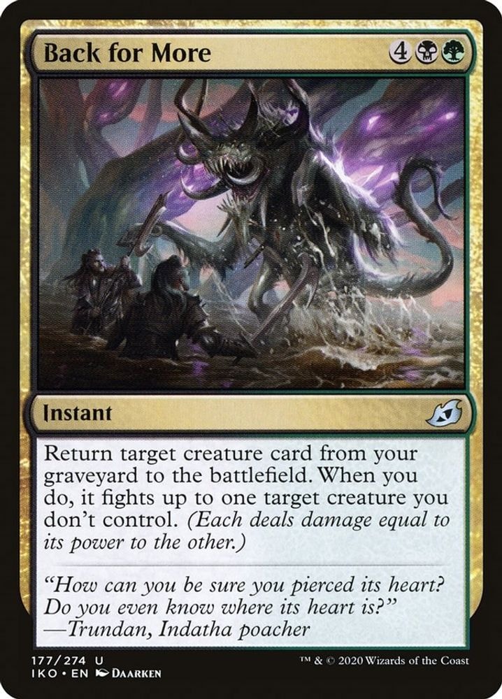 2020 Magic: The Gathering: Ikoria: Lair of Behemoths (IKO) - Back for More (#177, Uncommon) (Foil, Near Mint)