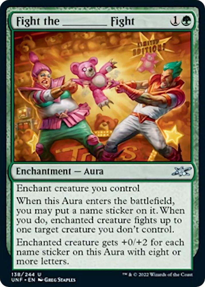 2022 Magic: The Gathering: Unfinity (UNF) - Fight the _______ Fight (#138, Uncommon) (, Near Mint)
