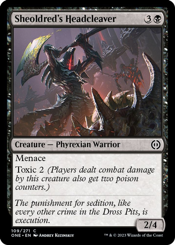 2023 Magic: The Gathering: Phyrexia: All Will Be One (ONE) - Sheoldreds Headcleaver (#109, Common) (, Near Mint)