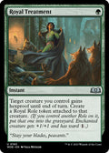 2023 Magic: The Gathering: Wilds of Eldraine (WOE) - Royal Treatment (#183, Uncommon) (, Near Mint)