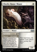 2023 Magic: The Gathering: Wilds of Eldraine (WOE) - Cheeky House Mouse (#7, Uncommon) (, Near Mint)