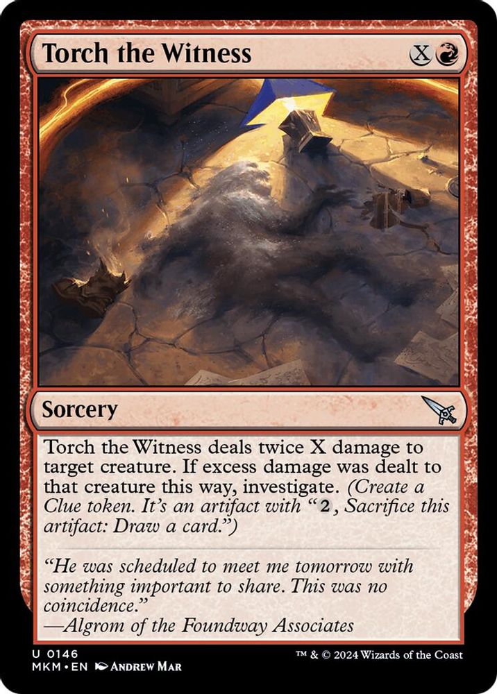 2024 Magic: The Gathering: Murders at Karlov Manor (MKM) - Torch the Witness a (#146, Uncommon)