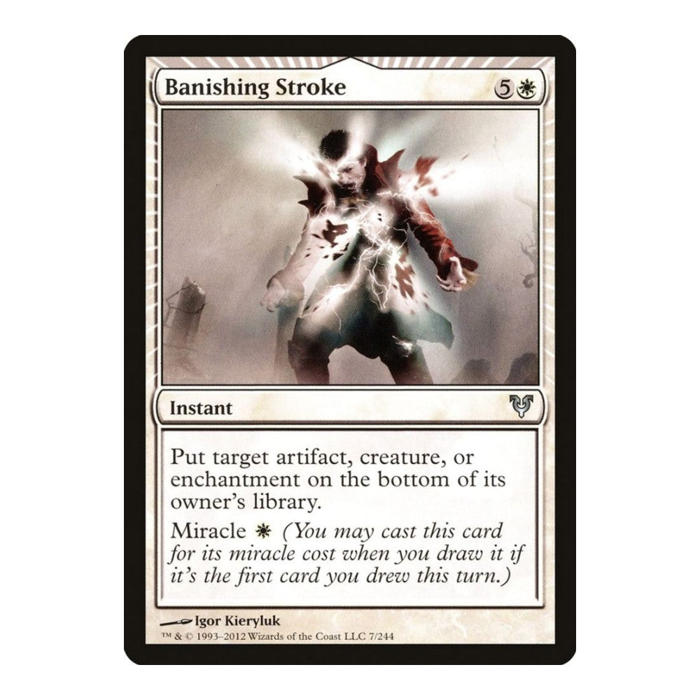 2012 Magic: The Gathering: Avacyn Restored (AVR) - Banishing Stroke (#7, Uncommon) (, Near Mint)