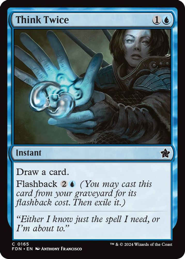2024 Magic: The Gathering: Foundations (FDN) - Think Twice (#165, Common)