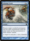 2013 Magic: The Gathering: Modern Masters (MMA) - Echoing Truth (#40, Common) (, Near Mint)