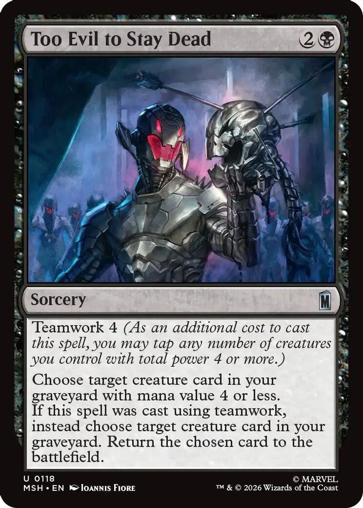 2026 Magic: The Gathering: Marvel Super Heroes (MSH) - Too Evil to Stay Dead (#118, Uncommon) (, Near Mint)