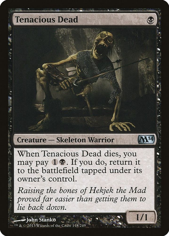 2013 Magic: The Gathering: Magic 2014 (M14) (M14) - Tenacious Dead (#118, Uncommon)
